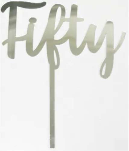 Fifty Acrylic Cake Topper - Silver - Click Image to Close